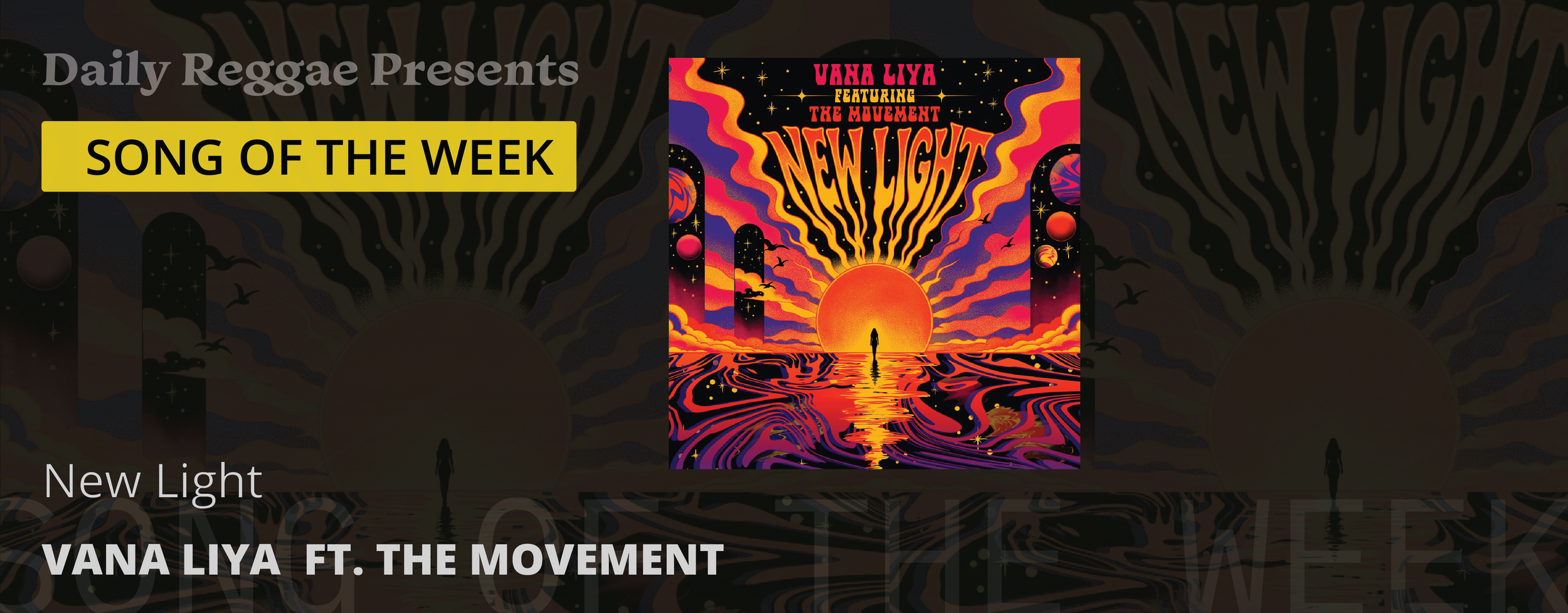 Song of the Week: Vana Liya Brings "New Light" Featuring The Movement and produced by Johnny Cosmic 