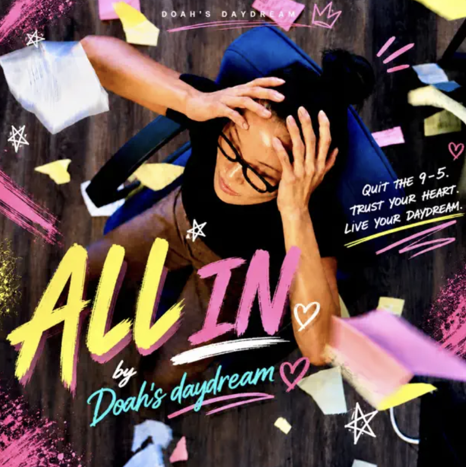 Go “All In” and enjoy this feel good track by Doah’s Daydream