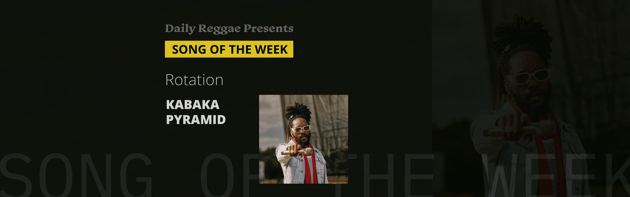 Song of the Week: "Rotation" by Kabaka Pyramid