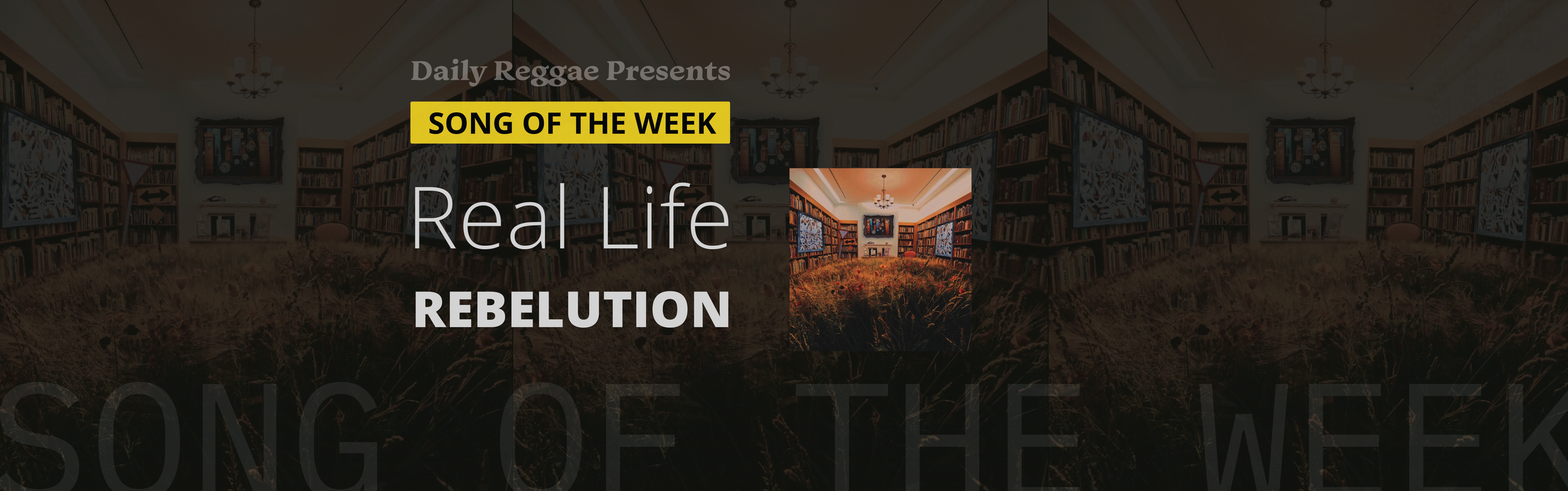 Song of the Week: "Real Life" by Rebelution