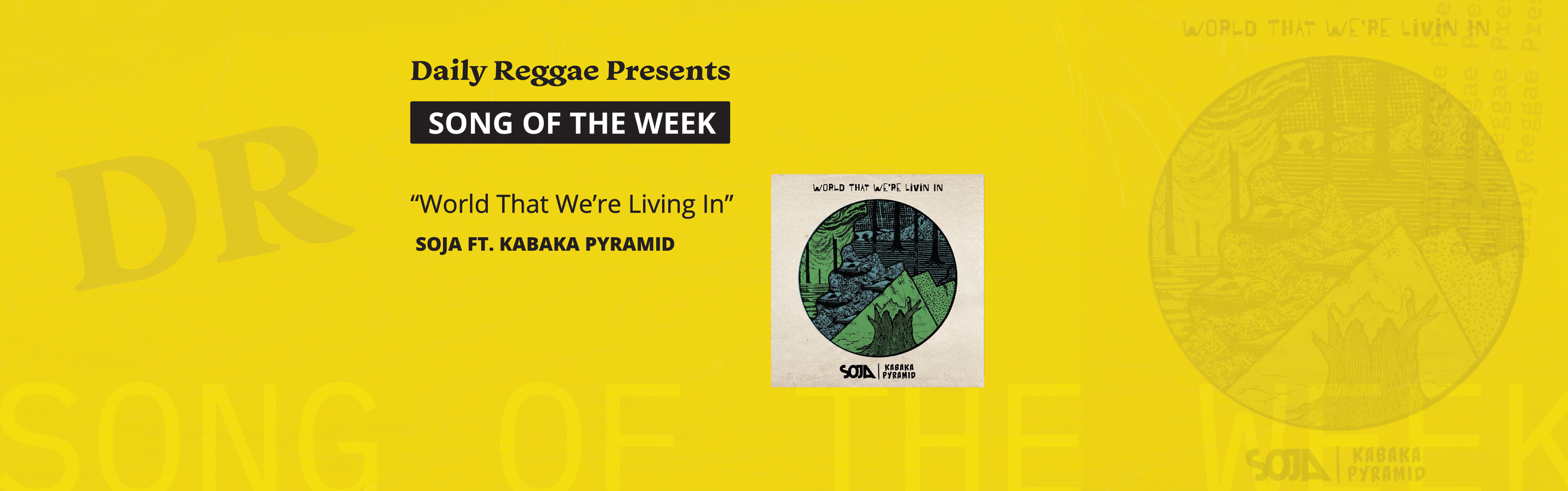 Song of the Week: "World That We're Living In" by SOJA and Kabaka Pyramid