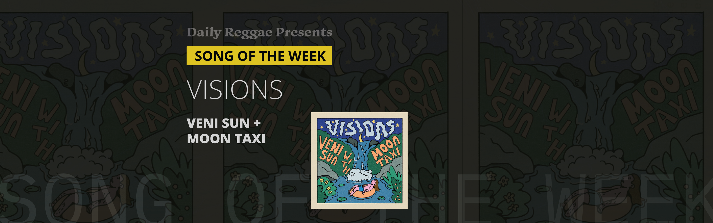 Song of the Week: "Visions" by Veni Sun and Moon Taxi