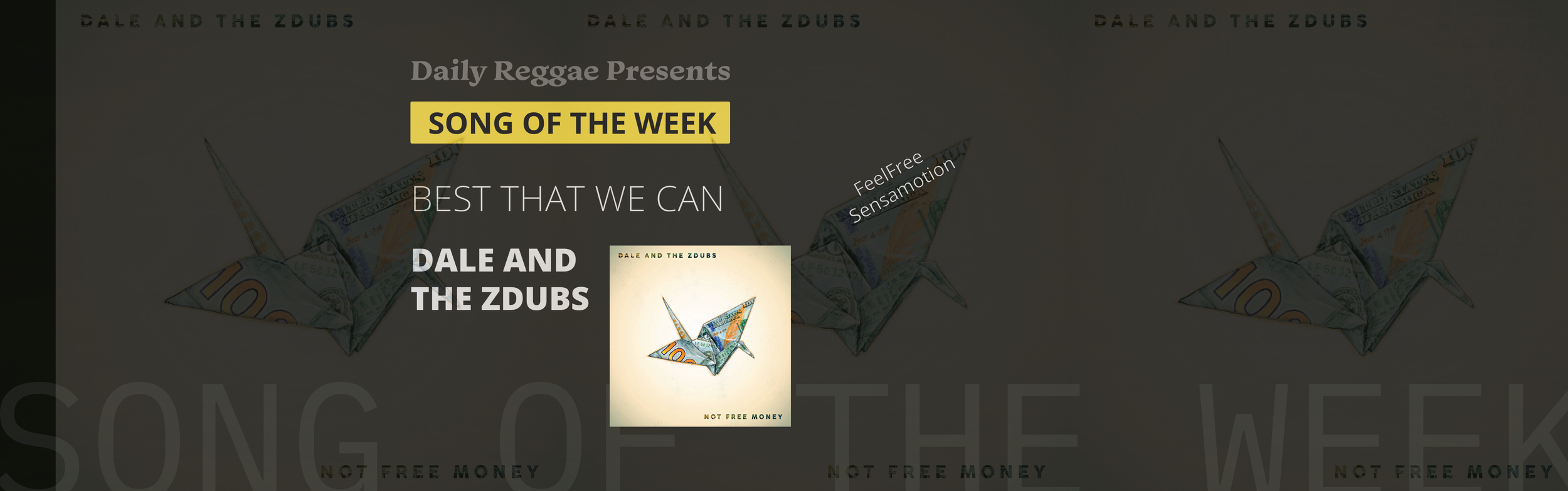 Song of the Week: "The Best We Can" Dale and the ZDubs