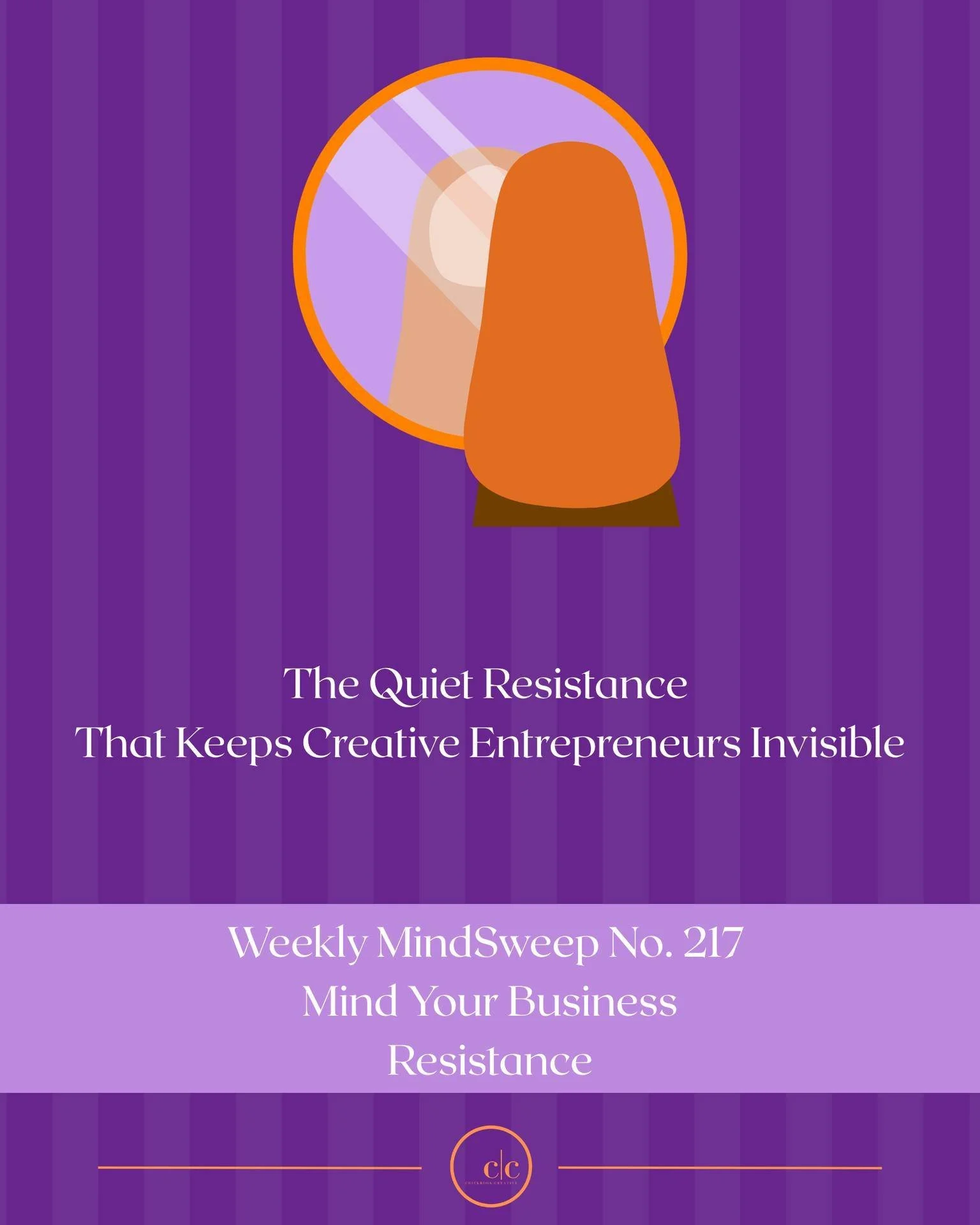 The moment between knowing and moving. That&rsquo;s where resistance lives.

This week&rsquo;s MindSweep looks at why creative entrepreneurs often hesitate just as they&rsquo;re about to become more visible, even when their ideas are clear and their 