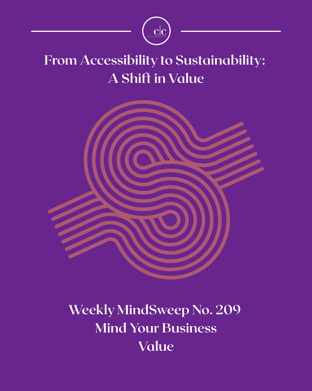 🧠 Weekly MindSweep No. 209 | Mind Your Business | Value