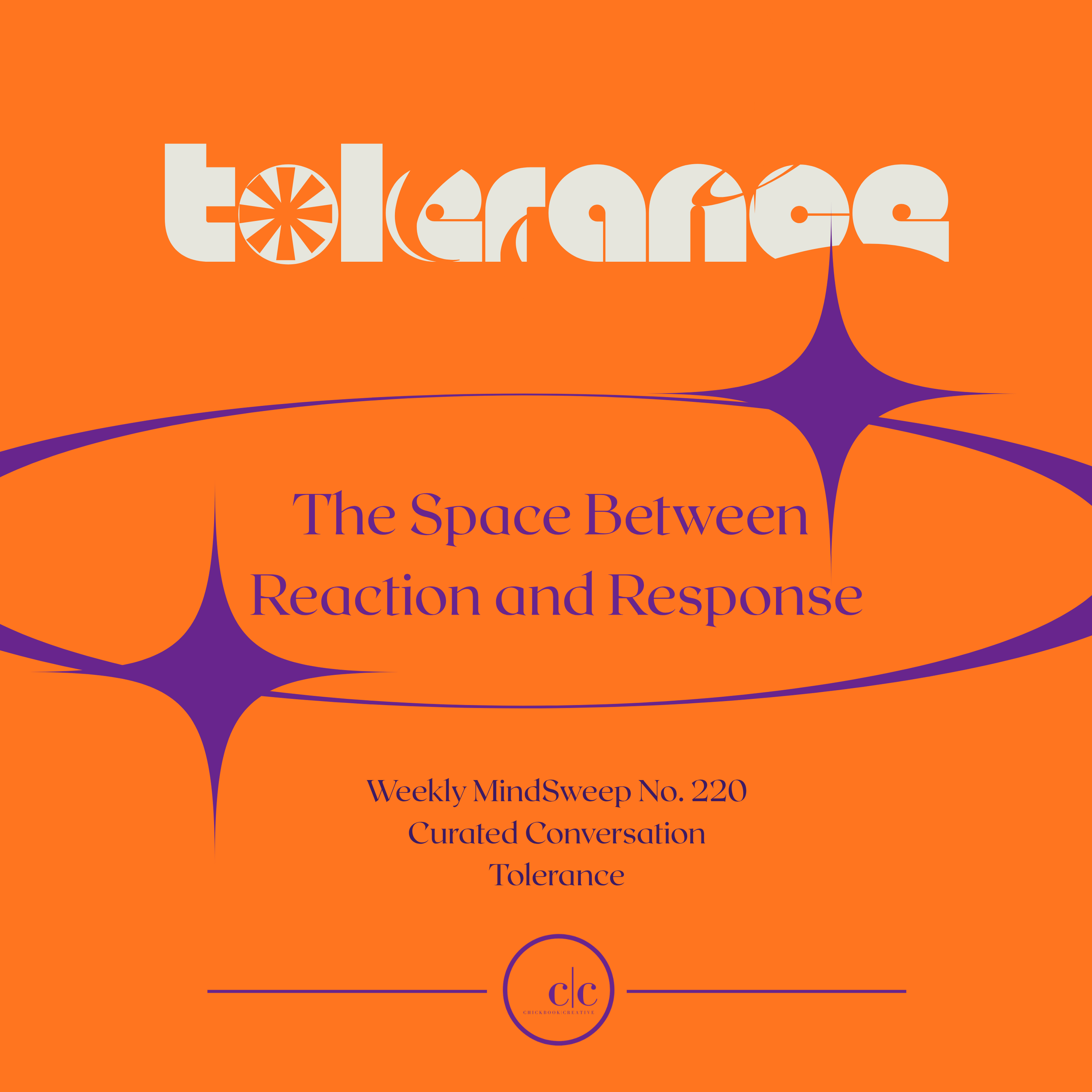 🧠Weekly MindSweep No. 220 | Curated Conversation | Tolerance