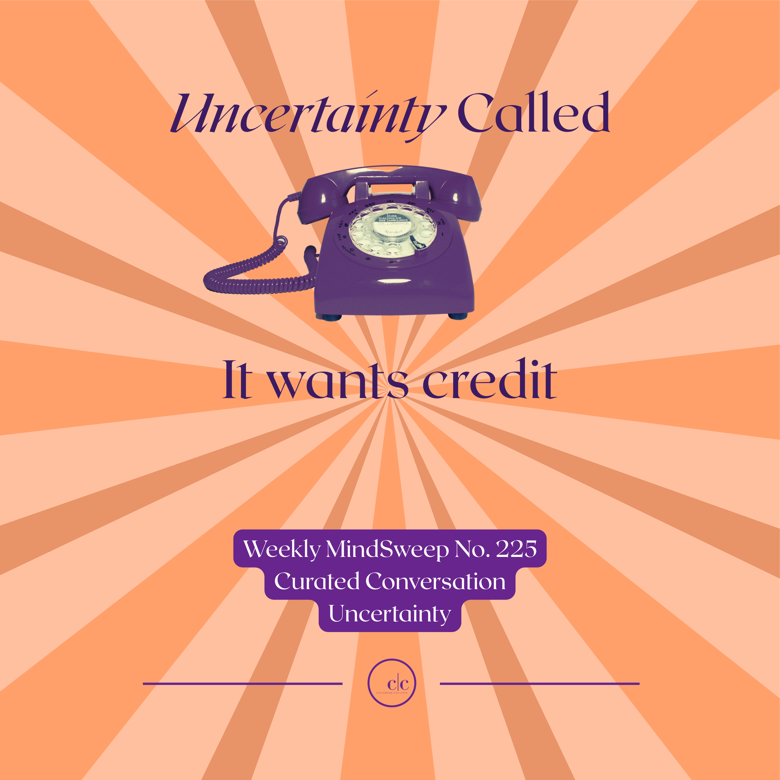 🧠 Weekly MindSweep No. 225 | Curated Conversation |Uncertainty