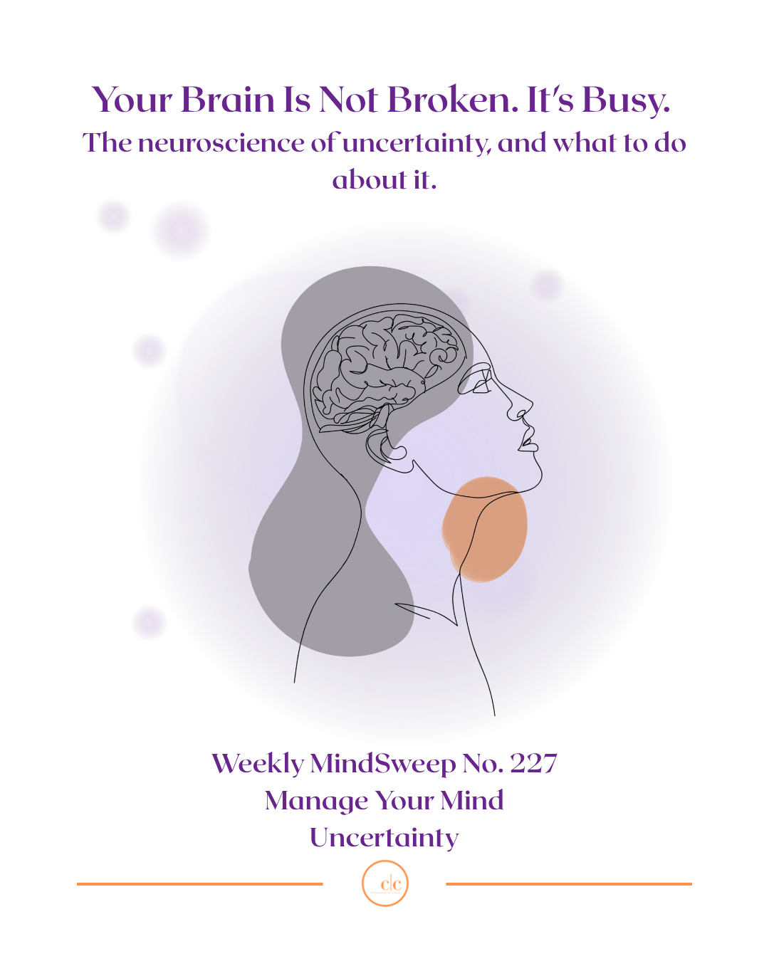 🧠 Weekly MindSweep No. 227 | Manage Your Mind | Uncertainty