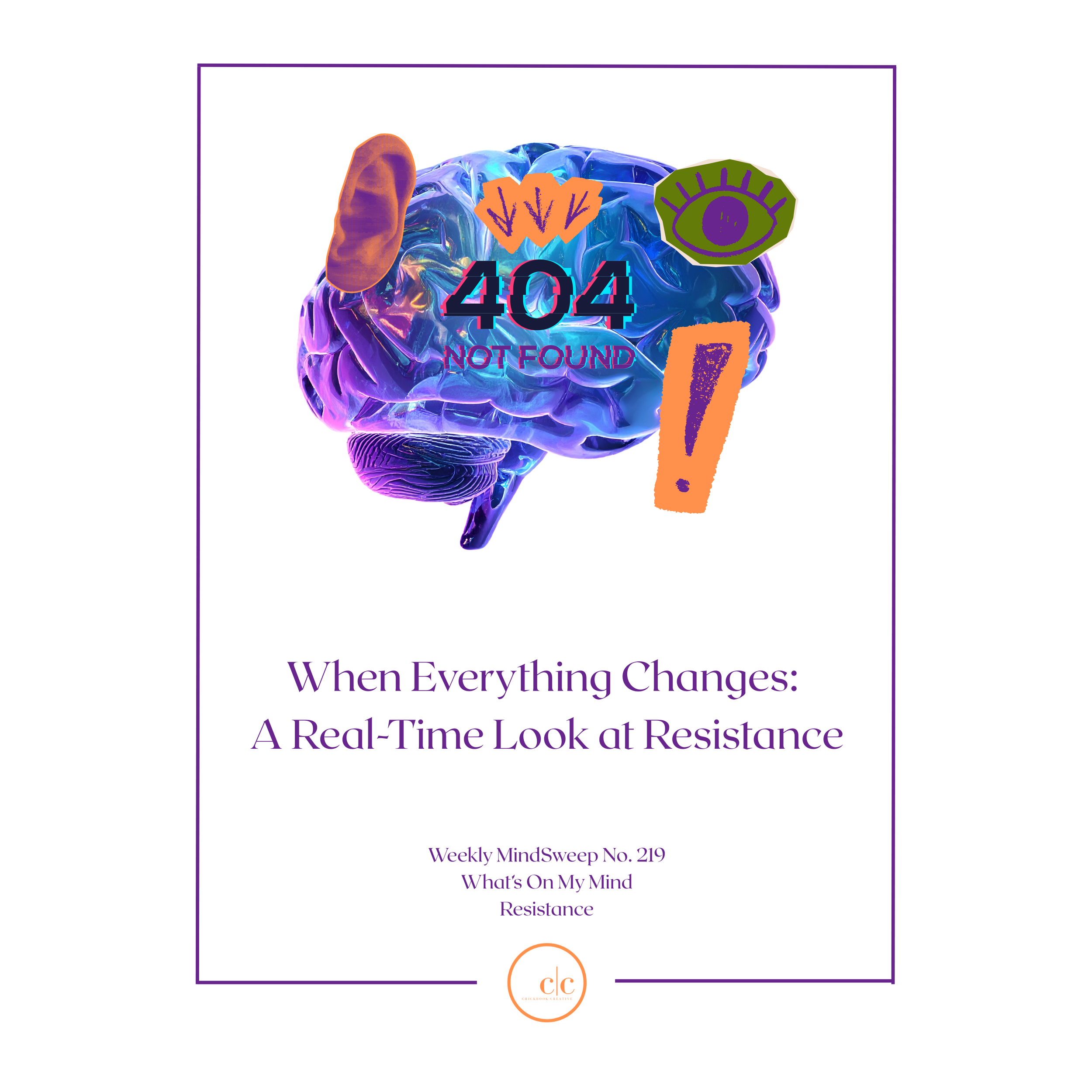 🧠Weekly MindSweep No. 219 | What’s On My Mind | Resistance
