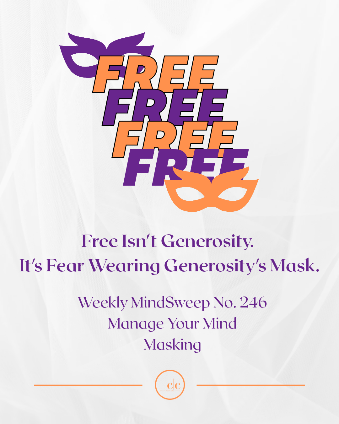 🧠 Weekly MindSweep No. 246 | Manage Your Mind  | Masking 