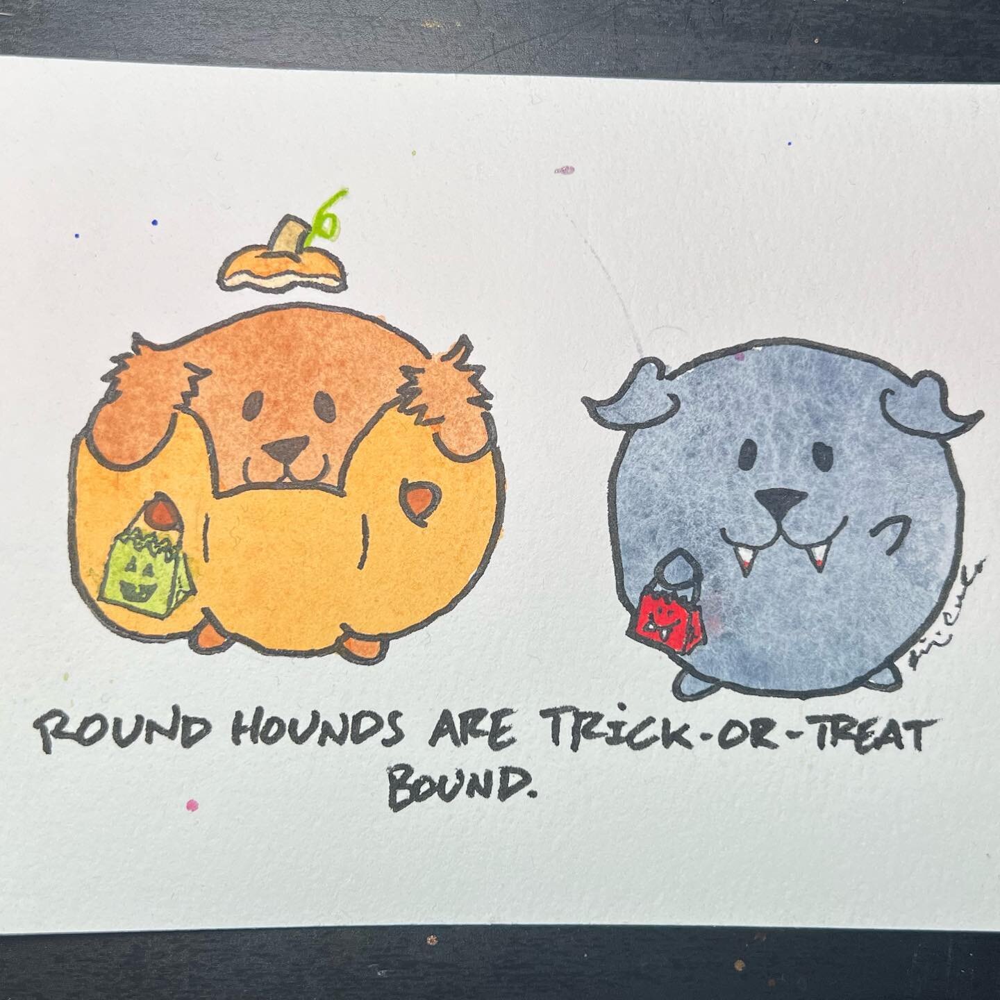 Happy Halloween from me and the Round Hounds! 

#roundhounds #dogart #dogs #art #watercolor #nikkicawleyart #queenrosie #elsabacondoobie #cute #cartoon #drawing