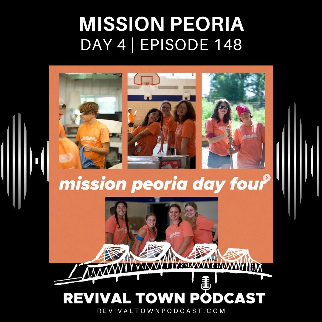 EP.148: MISSION PEORIA - DAY 4