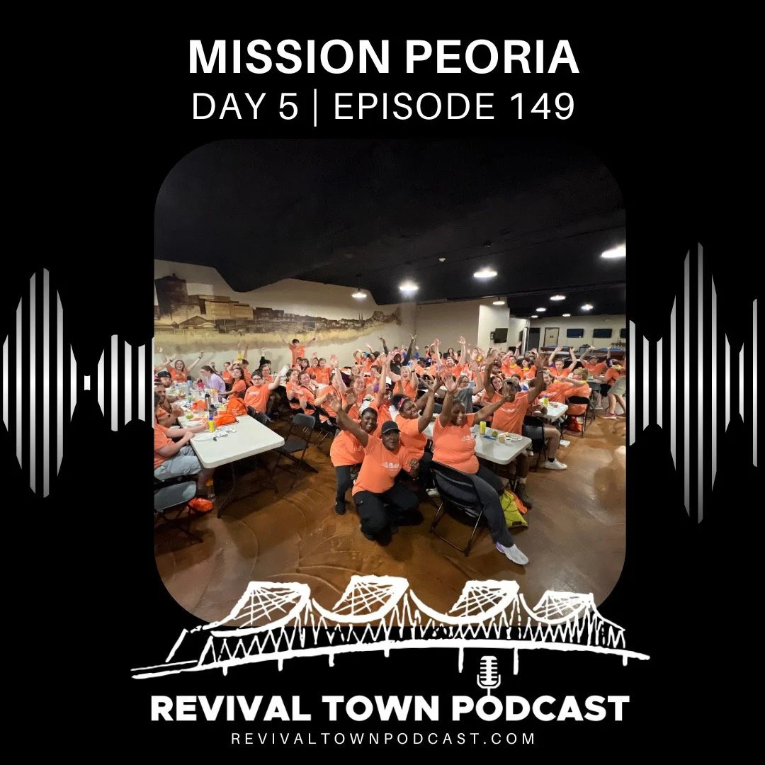 EP.149: MISSION PEORIA - DAY 5