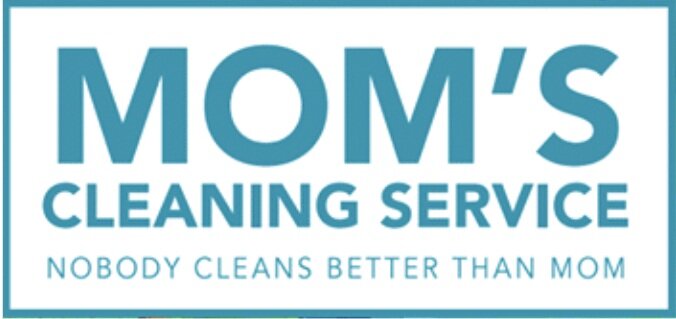 Mom&#39;s Cleaning Service