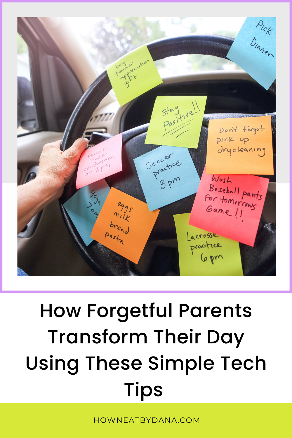How Forgetful Parents Transform Their Day Using&nbsp;These Simple Tech Tips&nbsp;