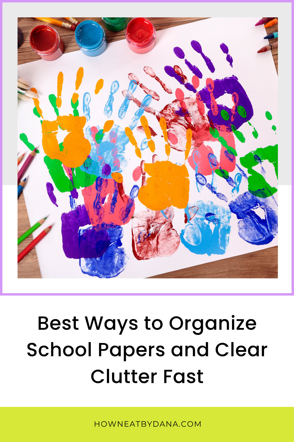 Best Ways to Organize School Papers and Clear Clutter Fast