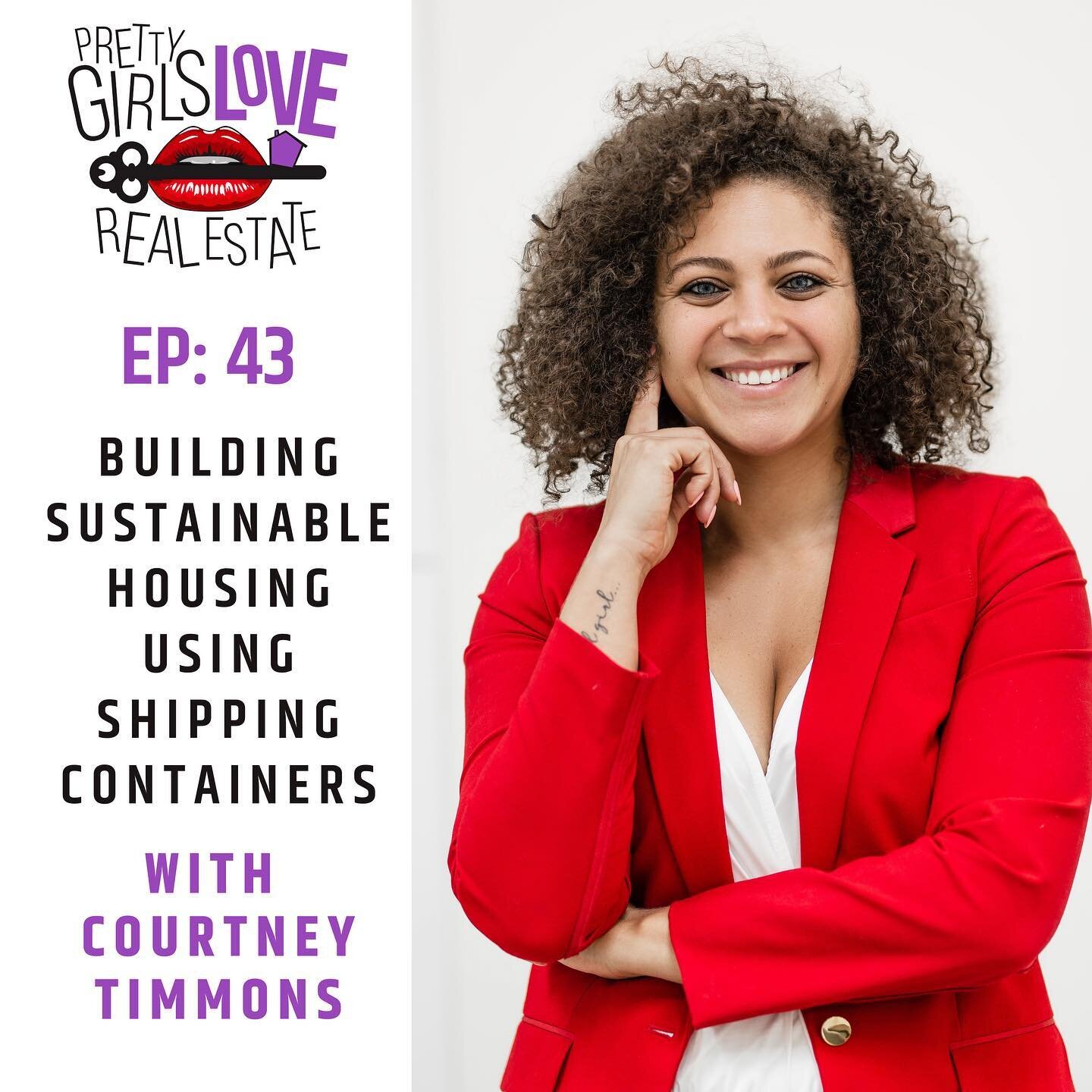 On&nbsp;episode 43 of Pretty Girls Love Real Estate, I chat with Courtney Timmons, co-founder of @ConcreteRootsgroup, a family-owned business to build residential communities using shipping containers in the Atlanta area. During our conversation we d