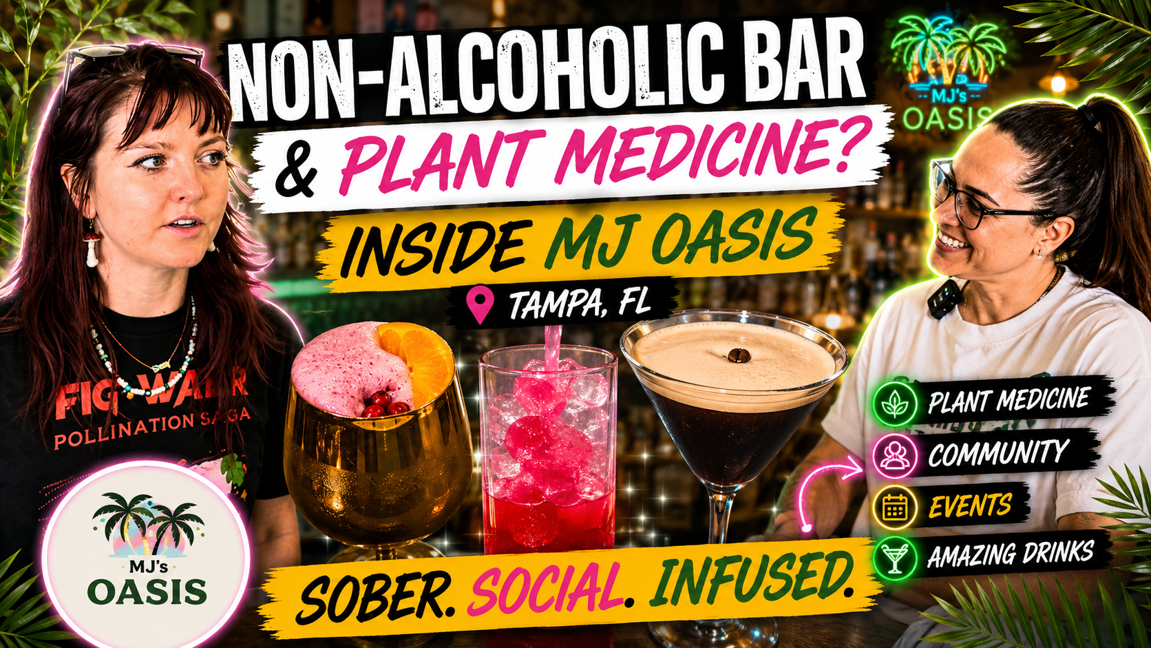 229: INPERSON: A New Kind of Happy Hour: MJOasis &amp; Plant Medicine