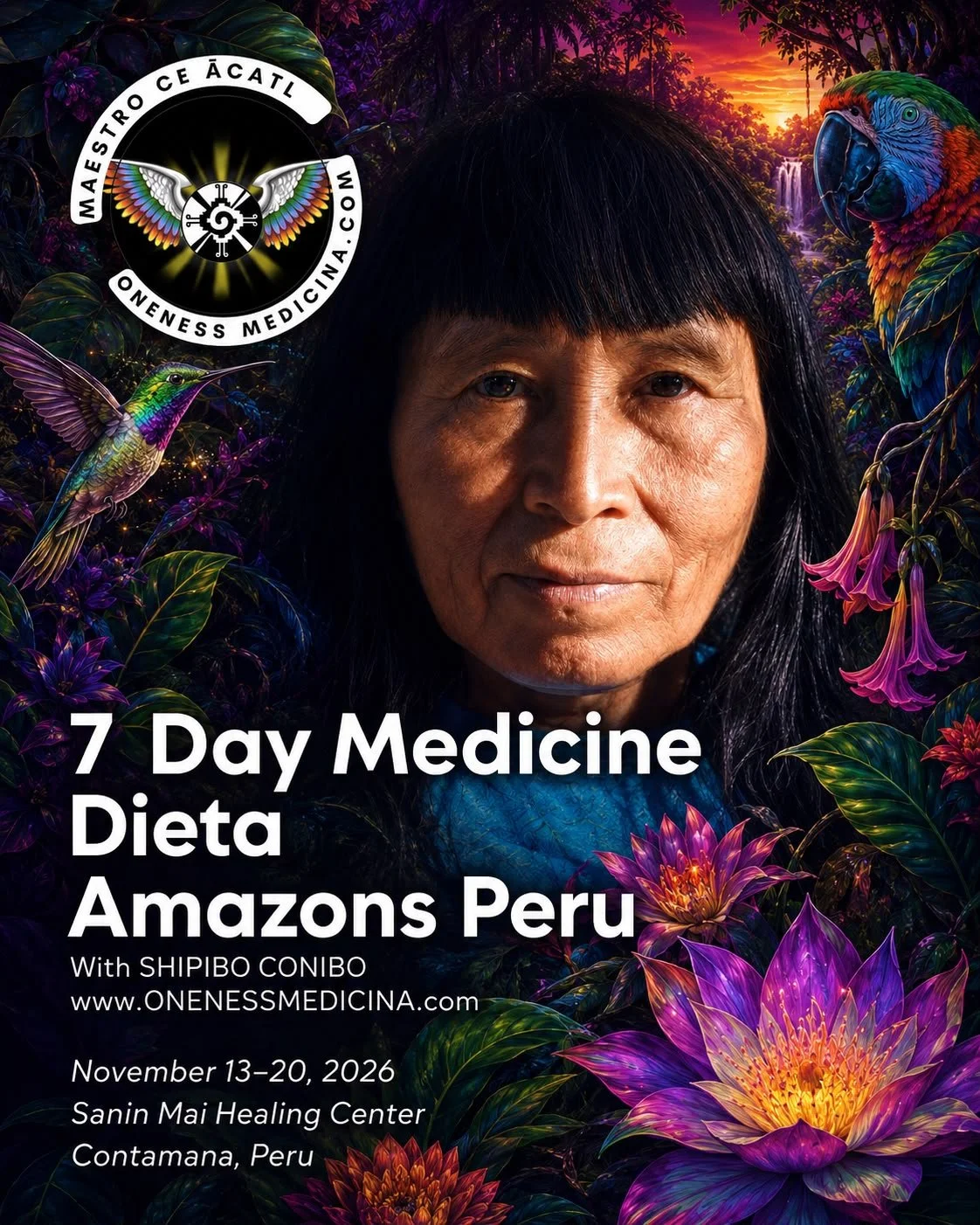 A promotional poster for a 7-day medicine diet event in the Amazon rainforest of Peru featuring a portrait of a woman with a background of lush tropical plants, colorful flowers, and birds, with event details and a logo for Oneness Medicina.