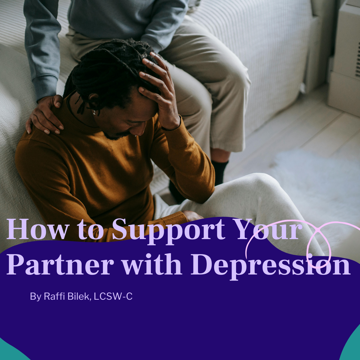 How To Support Your Partner with Depression