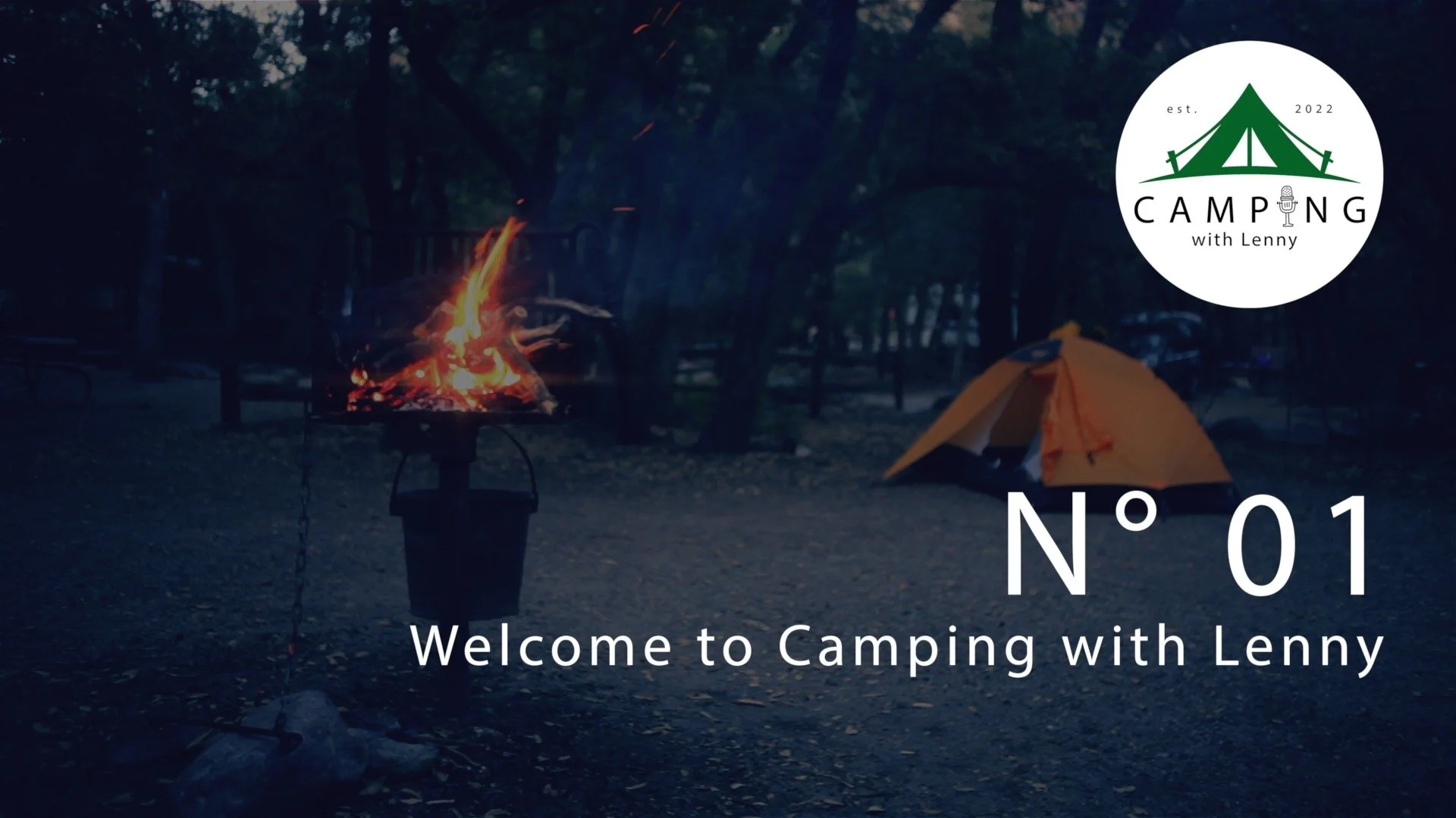 N° 01 | Welcome to Camping with Lenny