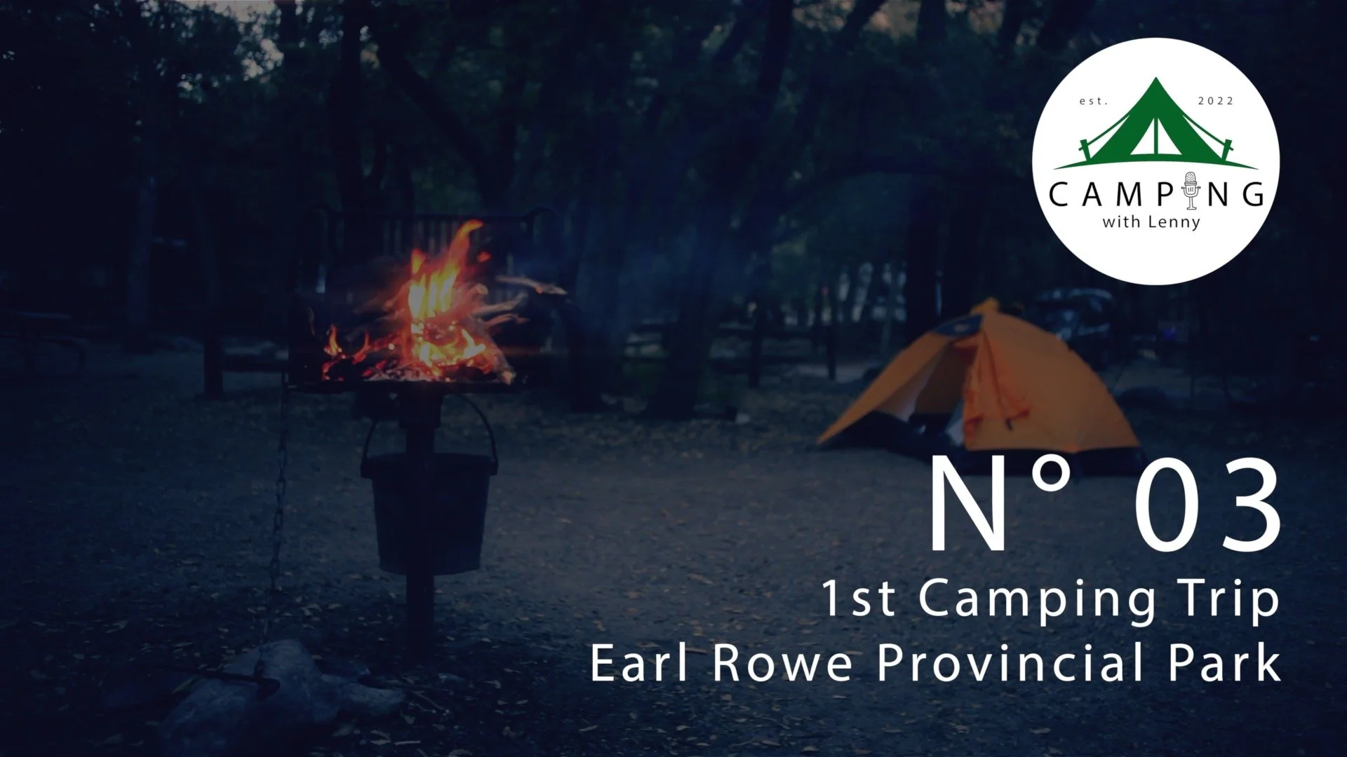N° 03 | 1st Camping Trip