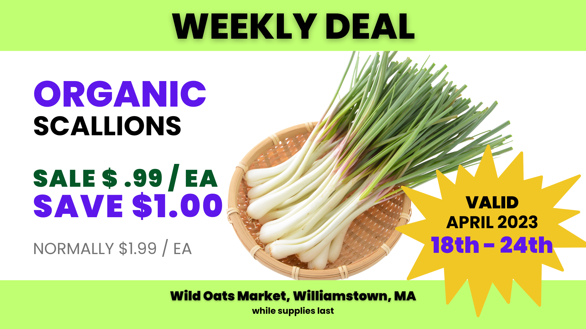 2023-0418to25Weekly Deal Wild Oats Organic Scallions.png
