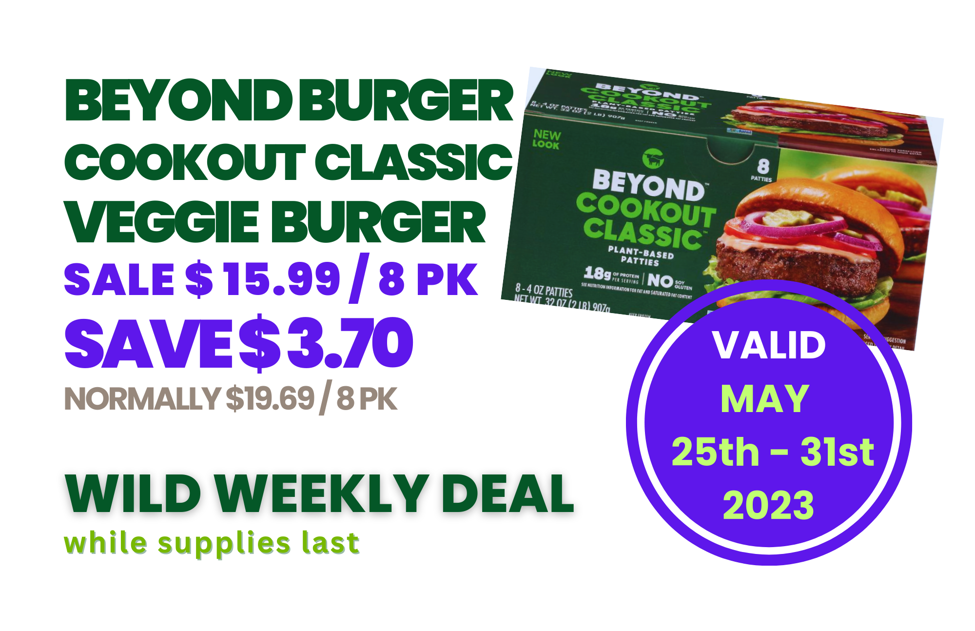 2023-0525-0531 Wild Weekend Deal Beyond Burger Cookout Classic Veggie Burger.png