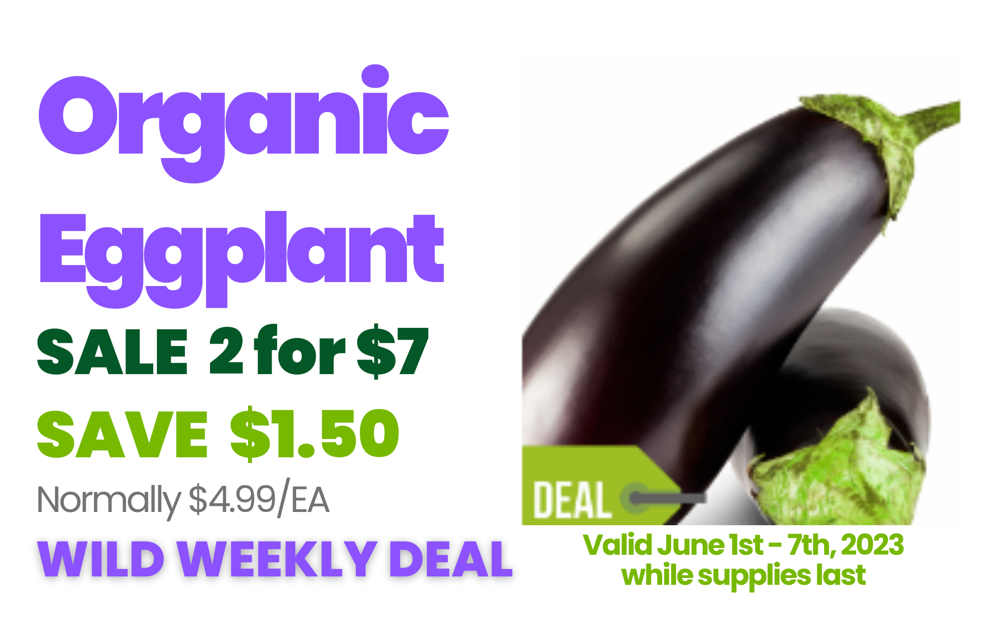 Organic Eggplant Wild Weekly Deal.png