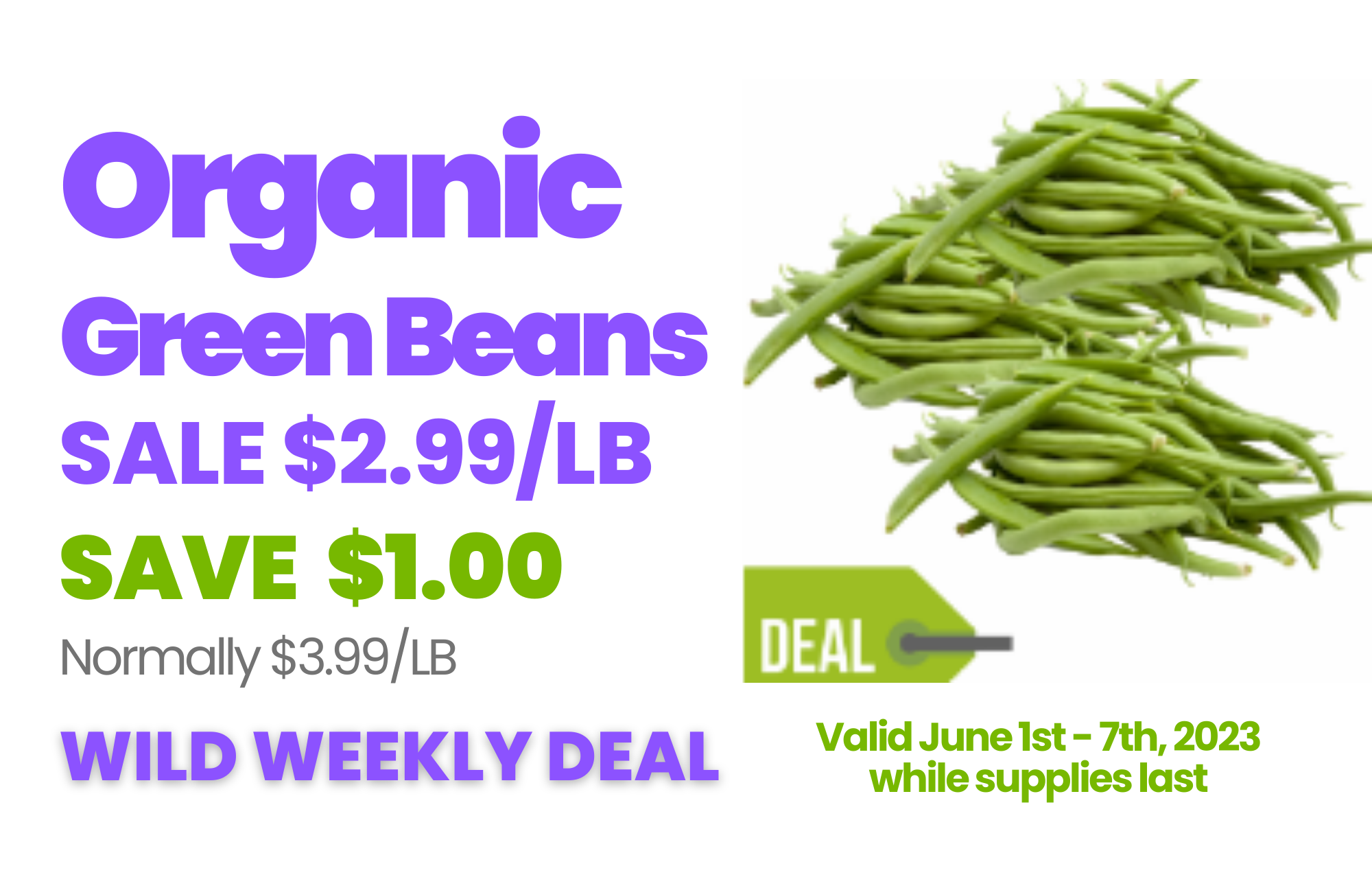 Organic Green Beans Wild Weekly Deal.png