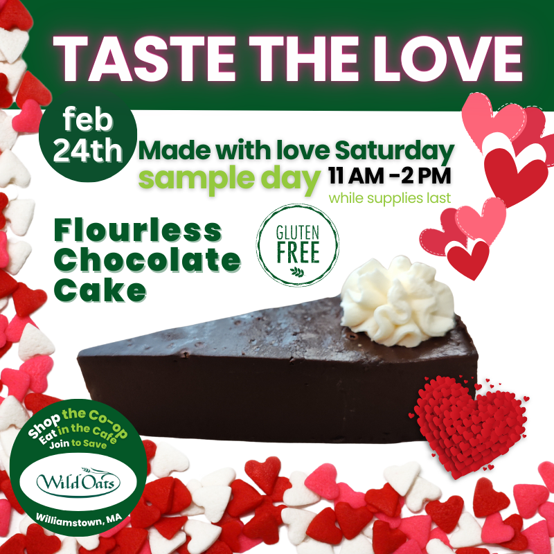 2024-0224 11 am - 2 pm Wild Oats Market Sample Day to try Flourless Chocolate Cake.png