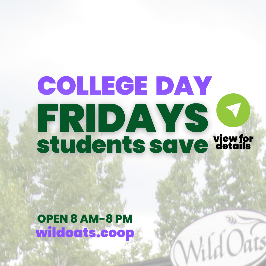 College Day Fridays students save in Williamstown MA at Wild Oats Market