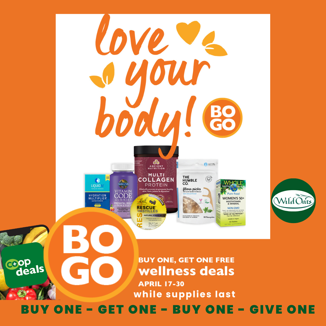 BOGO Wellness Deals coop deals flyer VALID Apr 17th - 30th 2024 Wild Oats Market.png