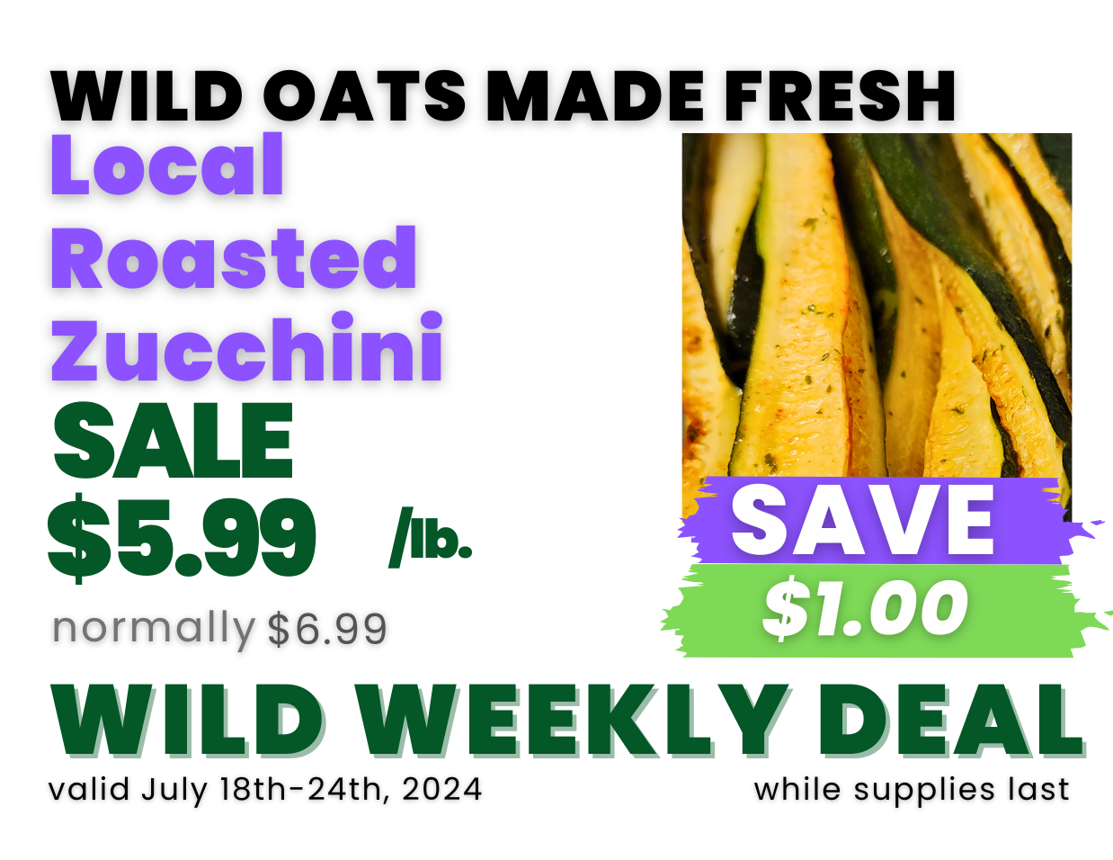Wild Oats Made Fresh Roasted Zucchini