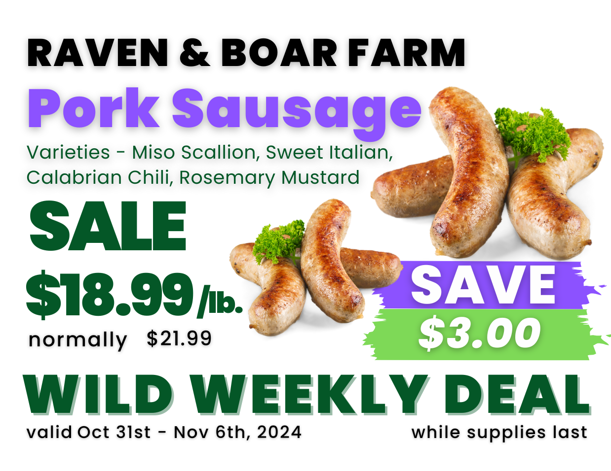 Pork Sausage Varieties - Miso Scallion, Sweet Italian,  Calabrian Chili, Rosemary Mustard.png