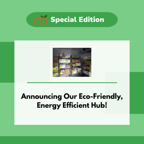 Announcing Our Eco-Friendly, Energy Efficient Hub!