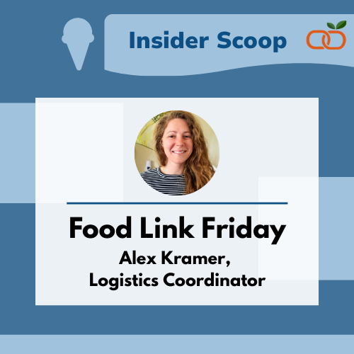 Turning Food Waste into Food Rescue | Food Link Friday: Alex Kramer, Logistics Coordinator