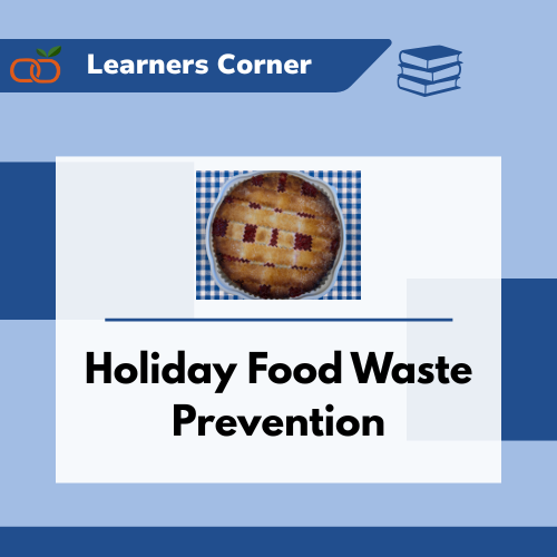 How To: Holiday Food Waste Prevention
