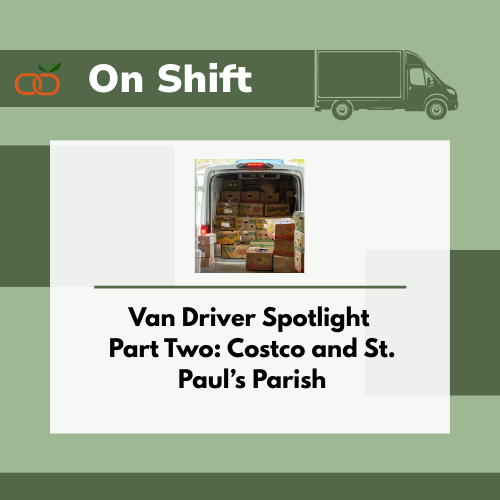 On-Shift: Van Driver Spotlight Part Two - Costco and St. Paul’s Parish