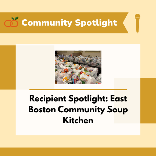 Recipient Spotlight: East Boston Community Soup Kitchen