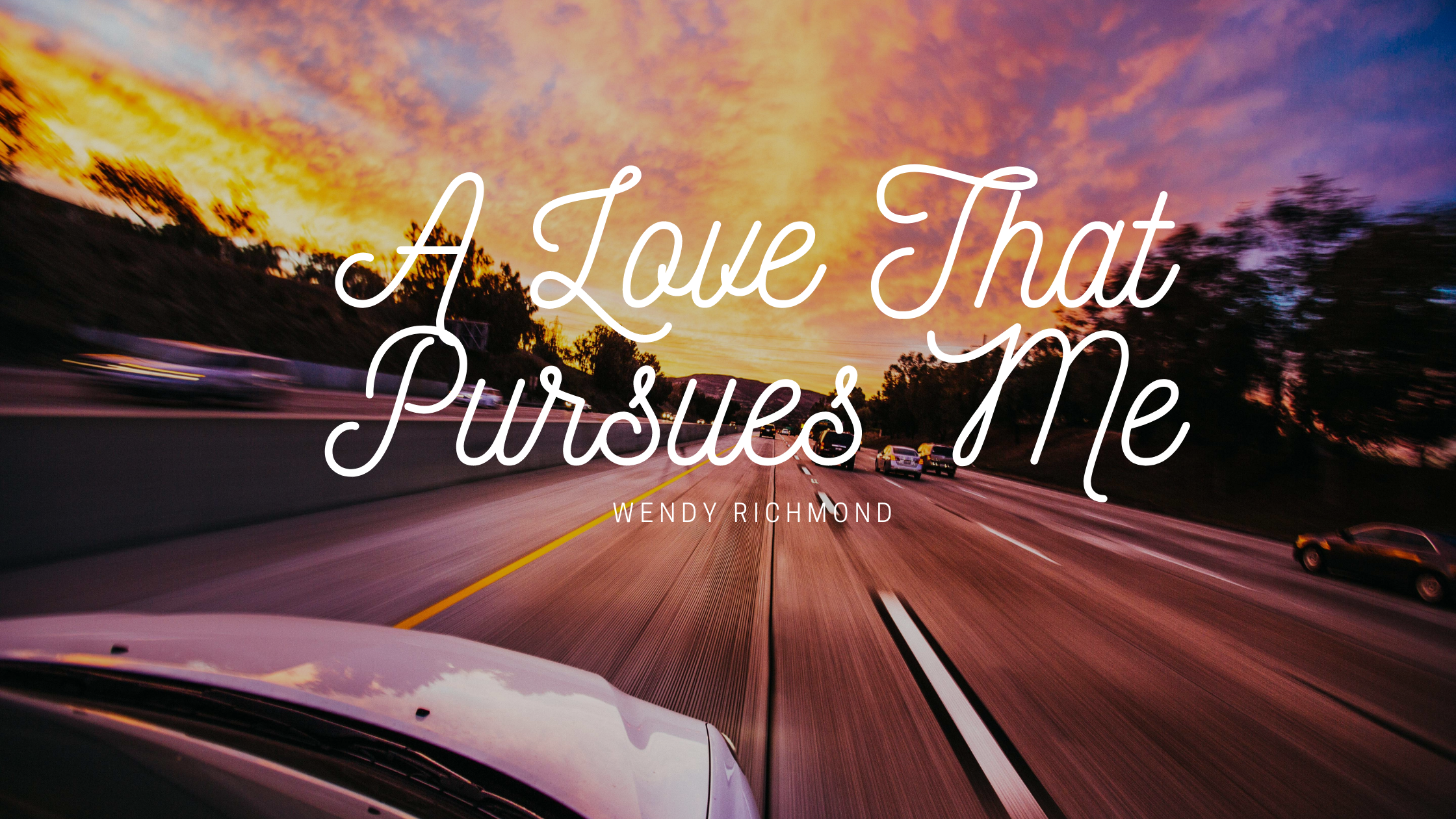 A Love that Pursues Me