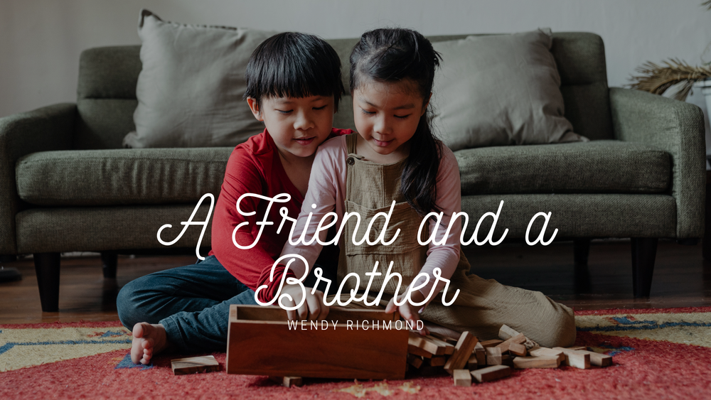 A Friend and a Brother — One Minute Devotions
