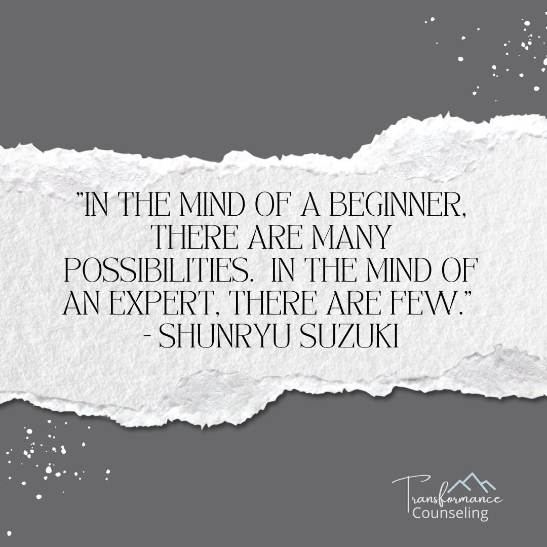 Seek always to be a beginner

#AEDP #aedptherapist #transformance #transformancecounseling #zen #beginner #mentalhealth #wellness #possibility #leessummit #therapist #counselor #therapy #mind #shunryusuzuki  #expert