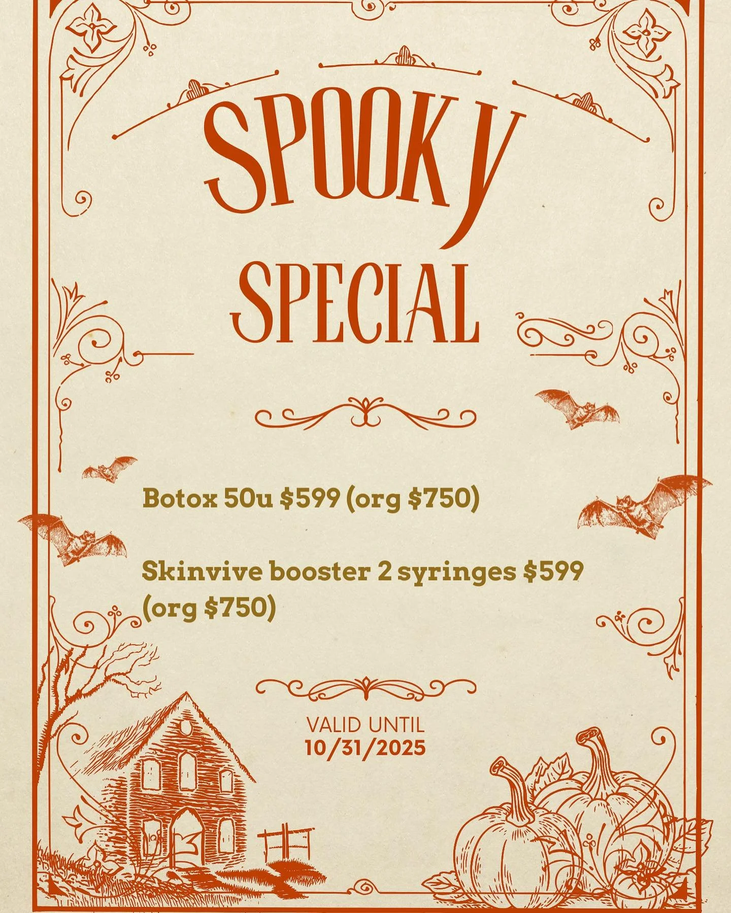 Halloween Specials 

Autumn, pumpkin 🎃 and Halloween. All come together. Get ready for Glow up. Botox or SkinVive, you pick 🙌 

💉Botox bank 50u for $599 (org $750)
💧SkinVive 2 syringes for $599 (org $750) 

Book your appointment with us today ☎️ 