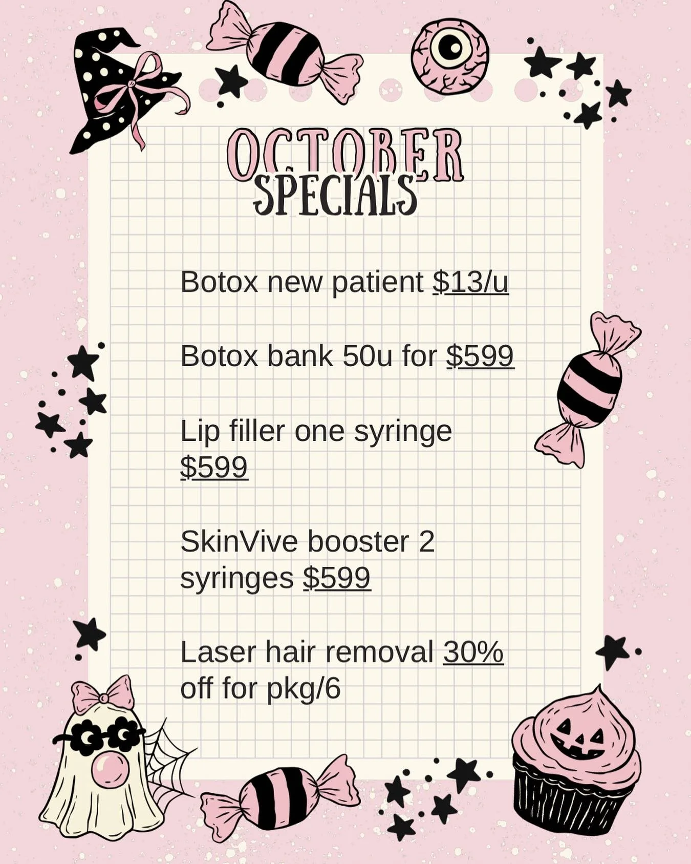 Autumn season🍂 
October Specials✨ let’s shine and glow up in a beautiful season & vibe! 
Botox new patient $13/u 
Botox bank 50u for $599 (Org $750)
Lip filler 1 syringe for $599 (Org $700) 
SkinVive booster 2 syringes for $599 
 (Org $7