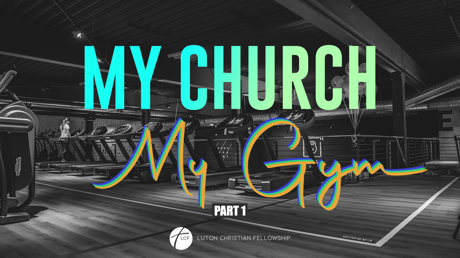My Church, My Gym (Part 1)