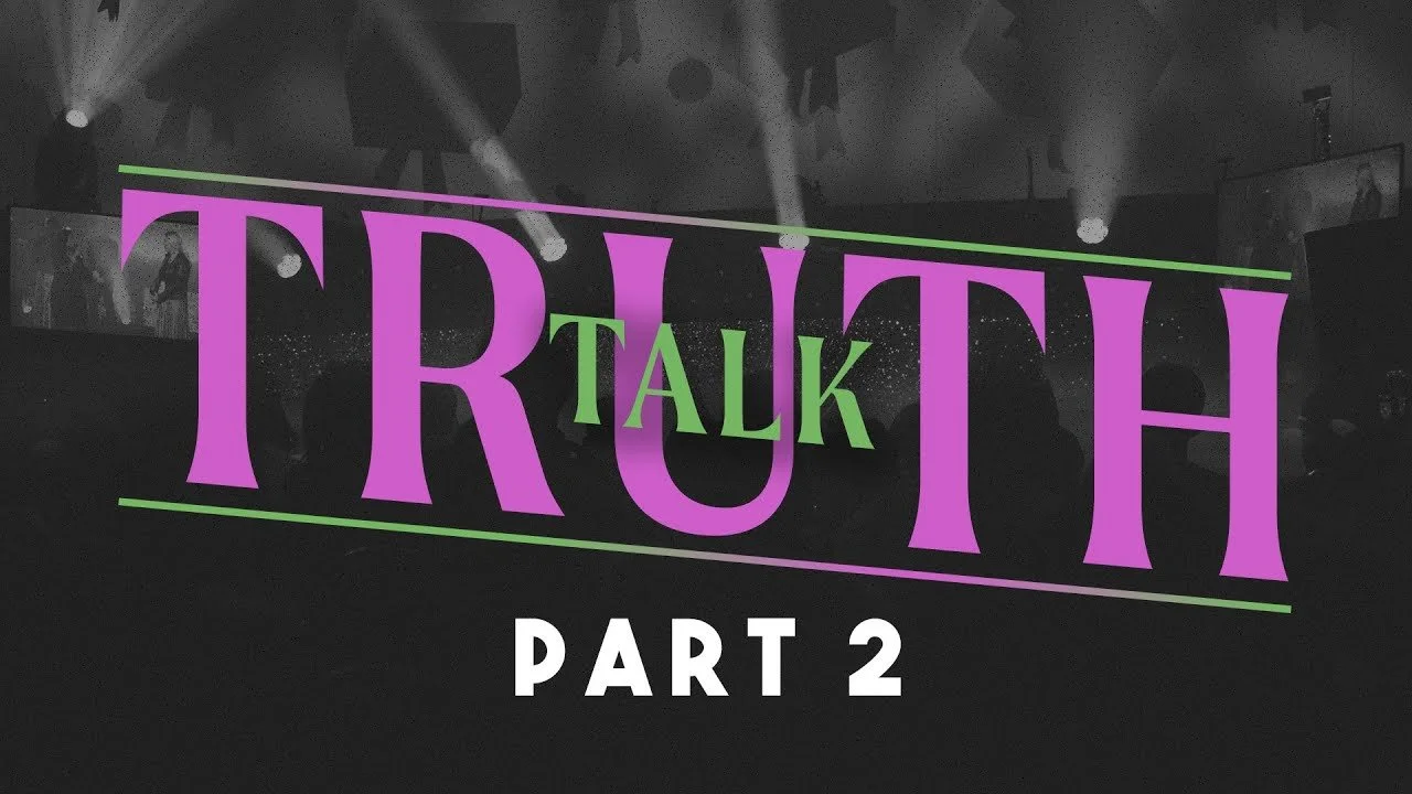 Truth Talk Pt.2 // Mike Nicholls