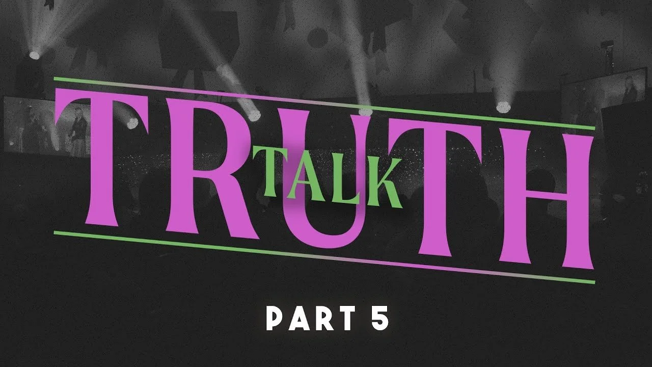 Truth Talk Pt.5 // Mike Nicholls