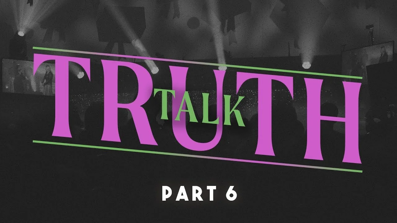 Truth Talk Pt.6 // Beki Nicholls
