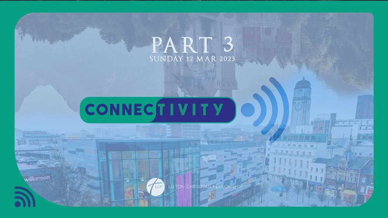 Connectivity Part 3 // Alan West // 12.03.2023